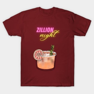 Zillion night cocktail T-Shirt